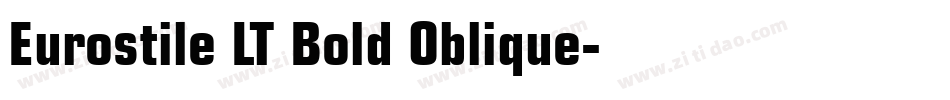Eurostile LT Bold Oblique字体转换